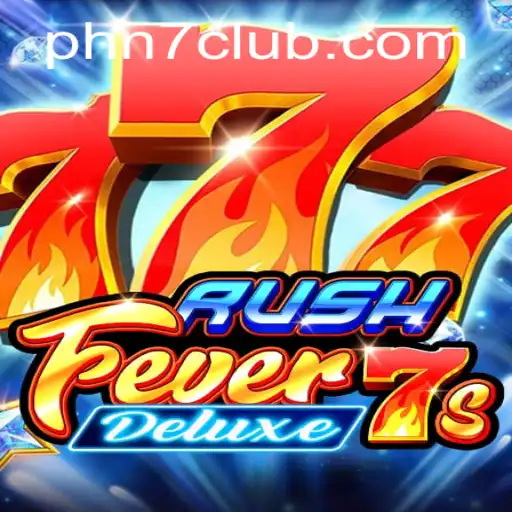 RushFever7sDeluxe: A Thrilling Adventure in the World of N7club